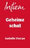 [Harlequin Intiem 2146] • Geheime schat